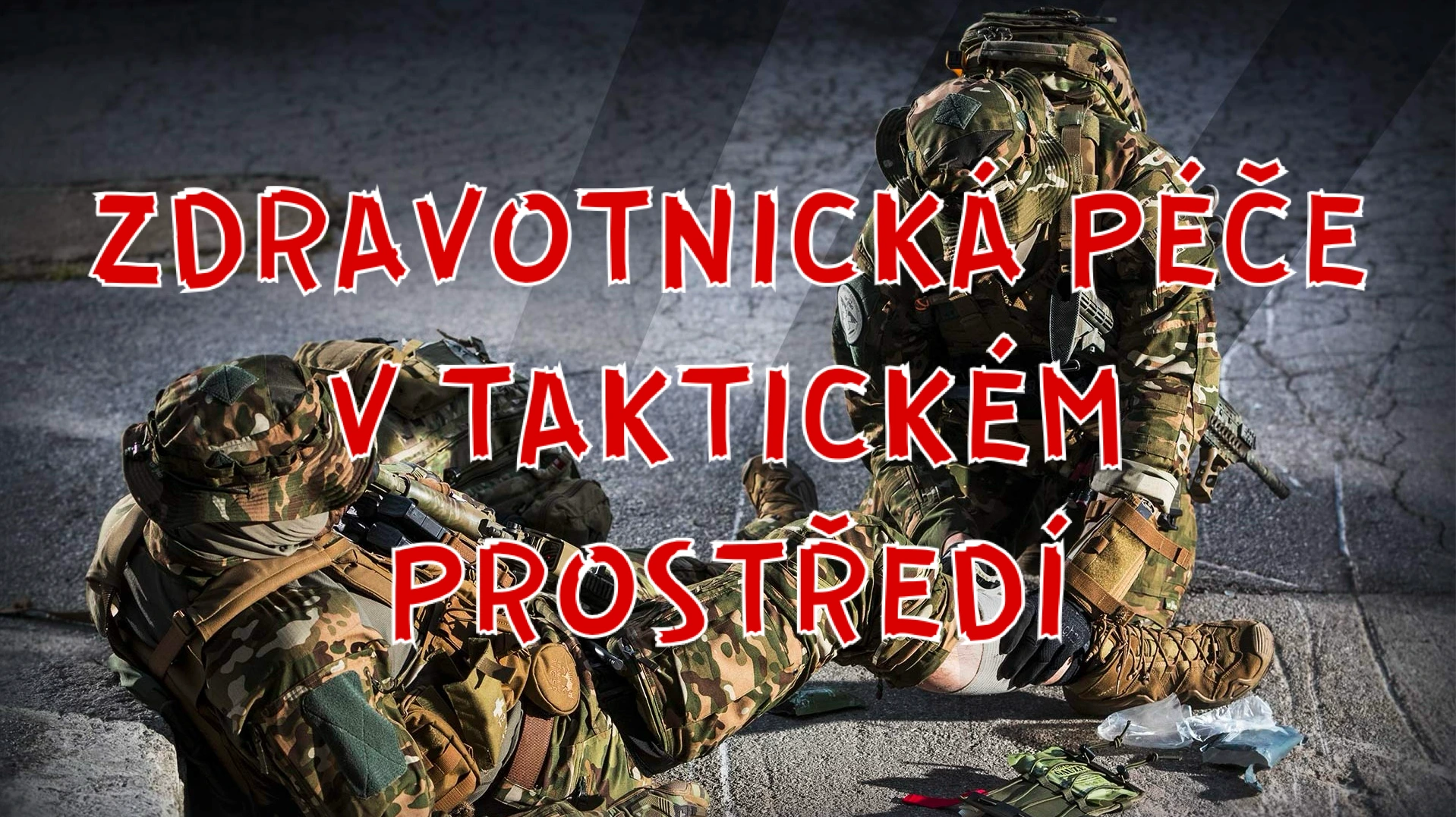 Fáze zdravotnické péče v taktickém prostředí.